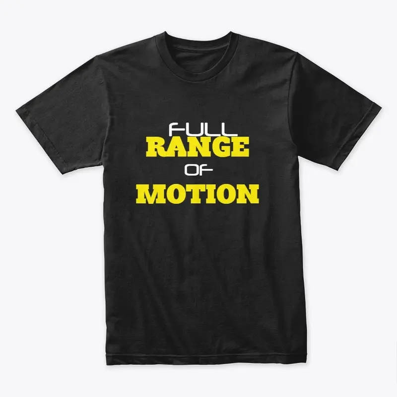 Full Range of Motion